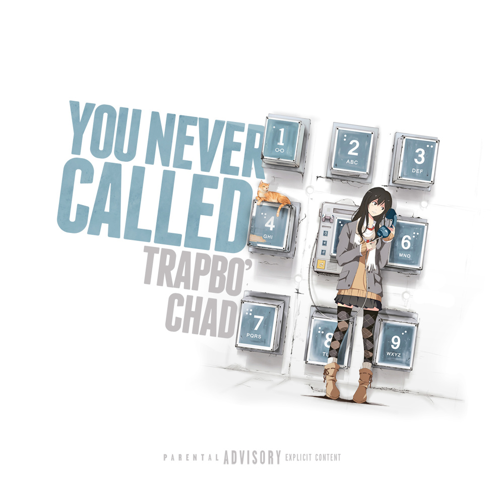 You Never Called (Explicit)
