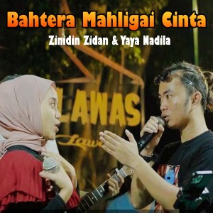 Dengarkan lagu BAHTERA MAHLIGAI CINTA nyanyian Zinidin Zidan dengan lirik