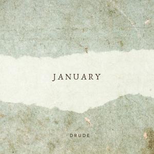 Listen to JANUARY song with lyrics from Drude