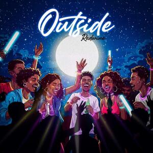 Listen to Outside song with lyrics from Redwine