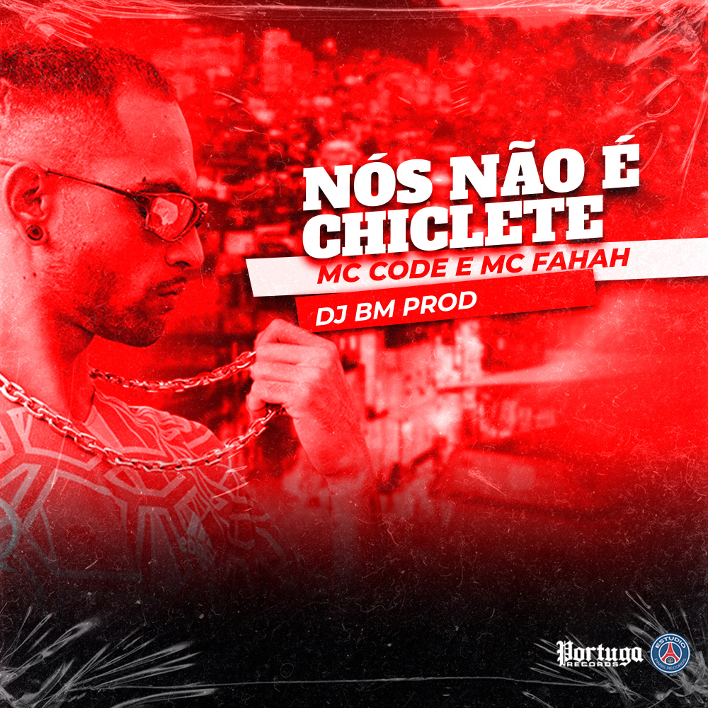 NOS NÃO E CHICLETE (Explicit)