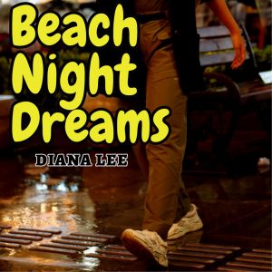 Album Beach Night Dreams from Diana Lee