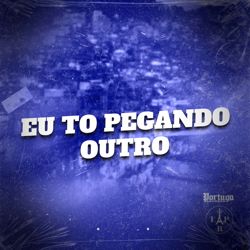 EU TO PEGANDO OUTRO (Explicit)