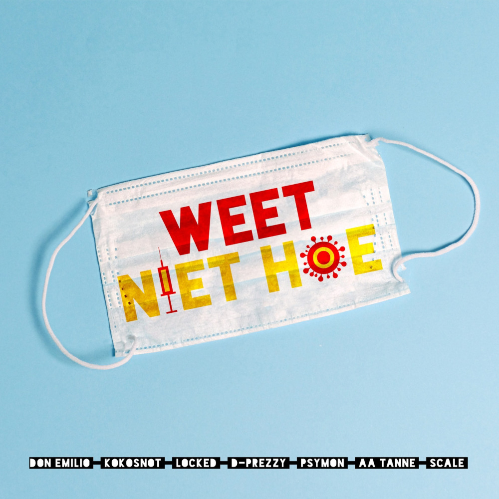 Weet Niet Hoe (Explicit)