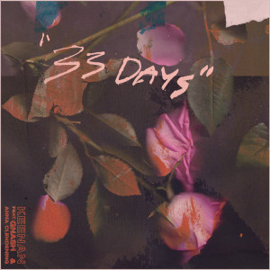 33 Days (feat. gnash & Anna Clendening)