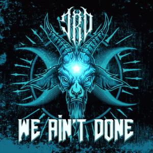 Album We Ain't Done oleh TRD