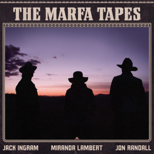 The Marfa Tapes (Explicit)