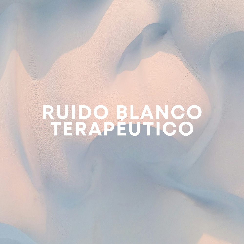 Calma Terapéutica Ruido Blanco