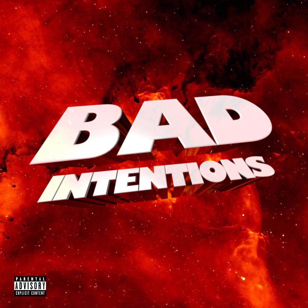 Bad Intentions (Explicit)