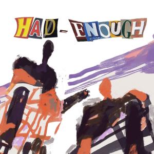 收聽Eissa的had enough (feat. Jades) (Explicit)歌詞歌曲