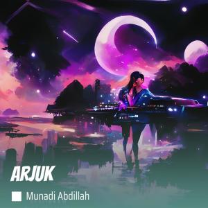 Listen to Arjuk (Acoustic) song with lyrics from Munadi Abdillah