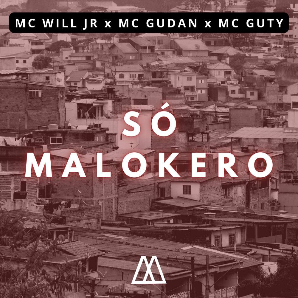 Só Malokero (Explicit)