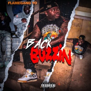FlameGang Yo的專輯Back Buzzin (Explicit)