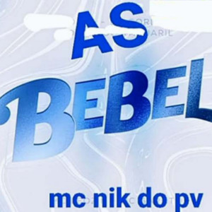 收听Mc Nik do PV的As bebel (Explicit)歌词歌曲