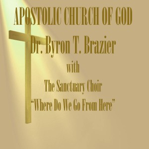 收聽Dr. Byron T. Brazier的Where Do We Go from Here歌詞歌曲