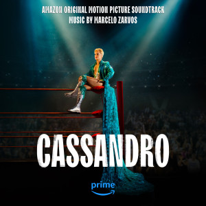 อัลบัม Cassandro (Amazon Original Motion Picture Soundtrack) ศิลปิน Czech National Symphony Orchestra