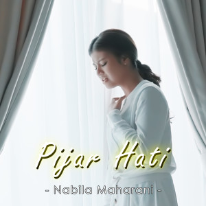 Listen to PIJAR HATI song with lyrics from Nabila Maharani