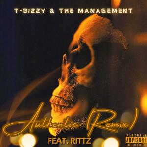 T-Bizzy & The Management的專輯Authentic (Remix) (Explicit)