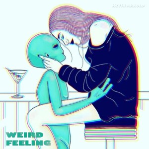 Album Weird Feeling from Kevin Arnold