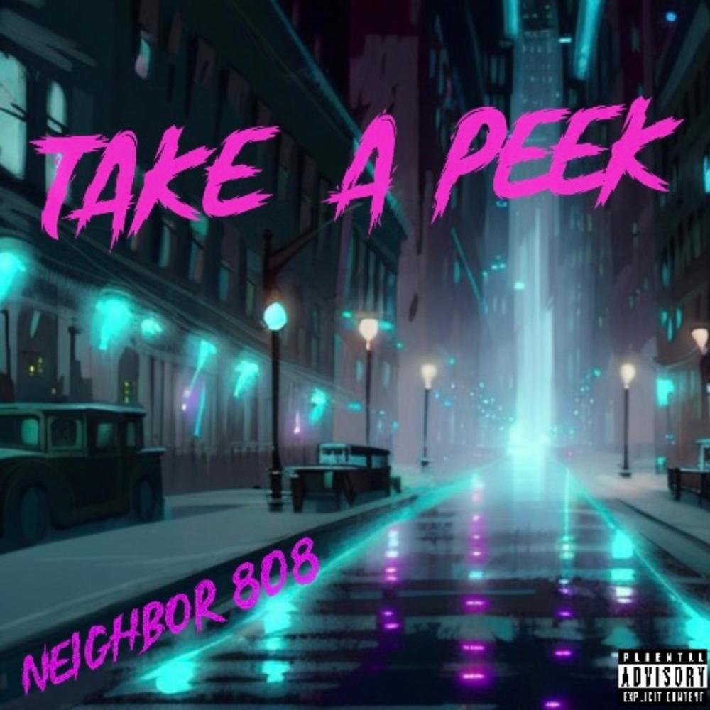 Take A Peek (Explicit)