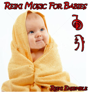 Reiki Music for Babies