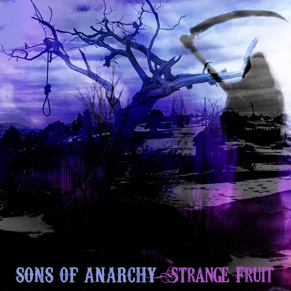 Strange Fruit (From "Sons of Anarchy: Season 4")