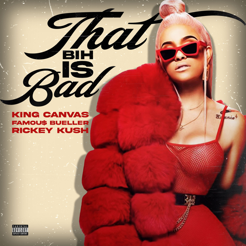 That Bih Is Bad (Explicit)