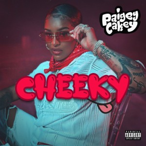 Paigey Cakey的專輯Cheeky (Explicit)