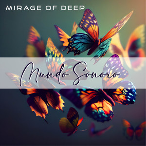 Mirage of deep的專輯Mundo Sonoro
