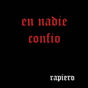 Album En Nadie Confio from Rapiero