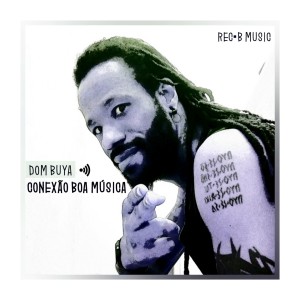 Dom Buya的專輯Conexão Boa Música