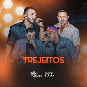 Listen to Trejeitos (Ao Vivo) song with lyrics from Wilson