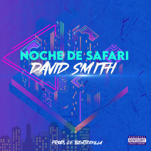 Album Noche de Safari (Explicit) from David Smith