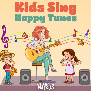 Kids Sing Happy Tunes