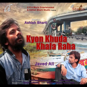 Listen to Kyon Khuda Khafa Raha song with lyrics from JAVED ALI