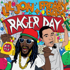 ดาวน์โหลดและฟังเพลง Rager Day พร้อมเนื้อเพลงจาก Lil Jon