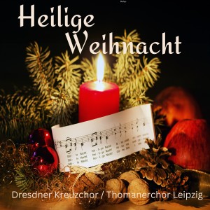 Dresdner Kreuzchor的專輯Heilige Weihnacht