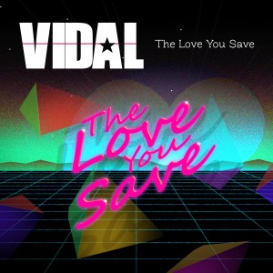 ดาวน์โหลดและฟังเพลง The Love You Save (Acappella) พร้อมเนื้อเพลงจาก Vidal
