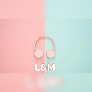 Listen to L.&.M (Explicit) song with lyrics from Winboy