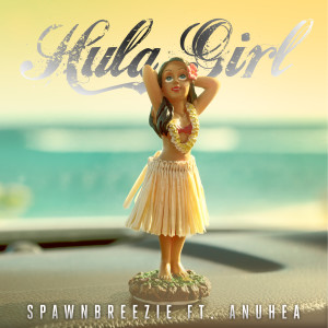 Album Hula Girl from Spawnbreezie