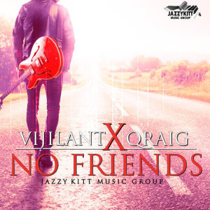收聽Vijilant的No Friends歌詞歌曲