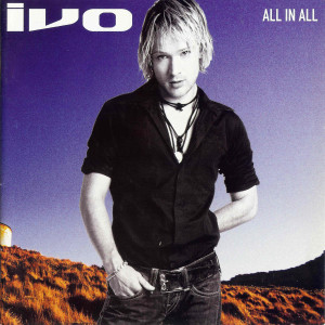 ดาวน์โหลดและฟังเพลง All In All พร้อมเนื้อเพลงจาก Ivo