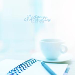 Album The Happiness Of A Normal Day from Piano Poet