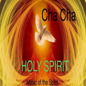 收聽Cha Cha的Holy Spirit歌詞歌曲