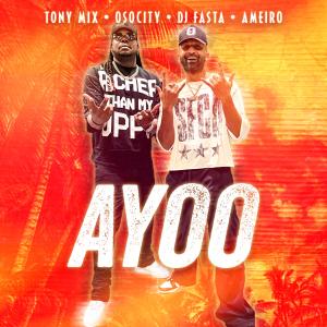 收聽Tony Mix的AYOO (Explicit)歌詞歌曲