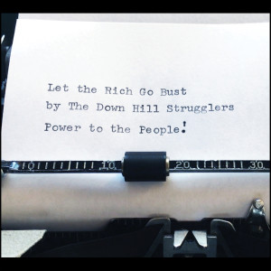 收聽The Down Hill Strugglers的Let the Rich Go Bust歌詞歌曲