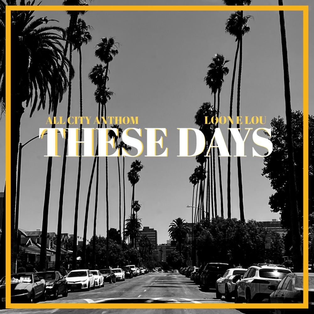 These Days (feat. All City Anthom & Mike Vela) (Explicit)