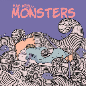 Listen to Monsters song with lyrics from Mae Krell