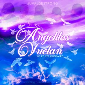 ดาวน์โหลดและฟังเพลง Angelitos Vuelan (feat. Vee Gonzalez) พร้อมเนื้อเพลงจาก WC