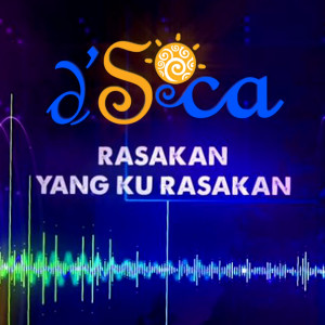 Listen to Rasakan Yang Ku Rasakan song with lyrics from D'Soca
